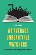 We Average Unbeautiful Watchers (eBook,... - Bild 1