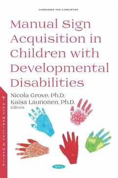 Manual Sign Acquisition in Children with Developmental Disabilities (eBook, PDF) Manual Sign Acquisition in Children with Developmental Disabilities (eBook, PDF)