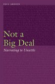 Not a Big Deal (eBook, PDF) Not a Big Deal (eBook, PDF)