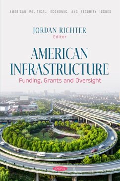 American Infrastructure: Funding, Grants and Oversight (eBook, PDF)