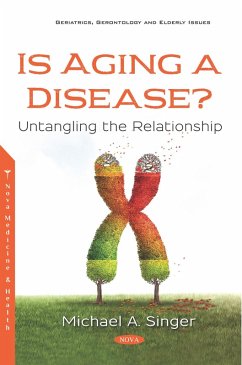 Is Aging a Disease? Untangling the Relationship (eBook, PDF)