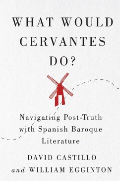 What Would Cervantes Do? (eBook, ePUB) - Castillo, David; Egginton, William