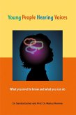 Young People Hearing Voices (eBook, ePUB) Young People Hearing Voices (eBook, ePUB)