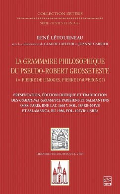 Cover La grammaire philosophique du Pseudo-Robert Grosseteste (Pierre de Limoges, Pierre d'Auvergne?). Présentation, édition et traduction des Communia parisiens et salmantins (eBook, PDF)