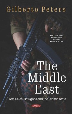 Middle East: Arm Sales, Refugees and the Islamic State (eBook, PDF)