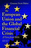The European Union and the Global Financial Crisis: A View from 2016 (eBook, PDF)