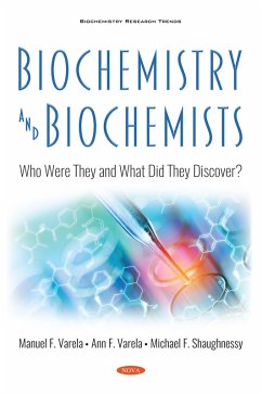 Biochemistry and Biochemists: Who Were They and What Did They Discover? (eBook, PDF)
