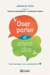 Oser parler et savoir dire (eBook, ePUB) - Bild 1