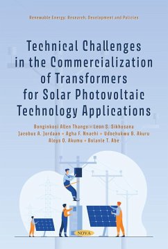 Technical Challenges in the Commercialization of Transformers for Solar Photovoltaic Technology Applications (eBook, PDF)