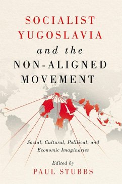 Socialist Yugoslavia and the Non-Aligned Movement (eBook, ePUB)