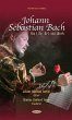 Johann Sebastian Bach: His Life, Art... - Bild 1