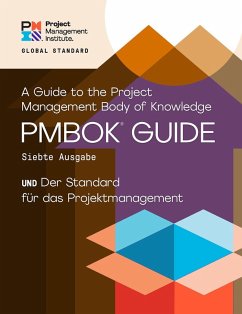 Guide to the Project Management Body of Knowledge (PMBOK(R) Guide) - Seventh Edition and The Standard for Project Management (GERMAN) (eBook, PDF) - Institute, Project Management Institute Project Management