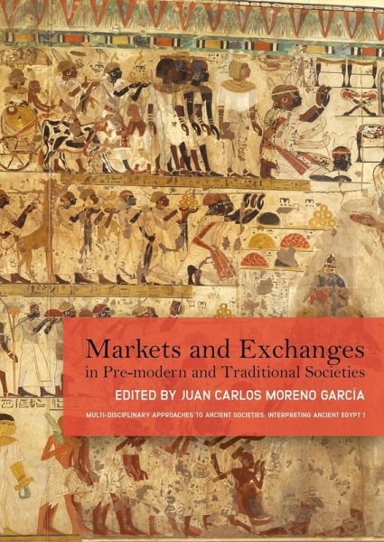 Markets and Exchanges in Pre-Modern and Traditional Societies (eBook, PDF) Markets and Exchanges in Pre-Modern and Traditional Societies (eBook, PDF)