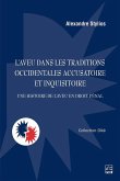 L'aveu dans les traditions occidentales accusatoire et inquisitoire. Une histoire de l'aveu en droit pénal (eBook, PDF) L'aveu dans les traditions occidentales accusatoire et inquisitoire. Une histoire de l'aveu en droit pénal (eBook, PDF)