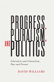 Progress, Pluralism, and Politics (eBook, PDF)