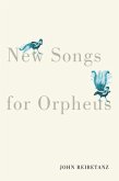 New Songs for Orpheus (eBook, ePUB)