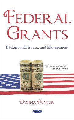 Federal Grants: Background, Issues, and Management (eBook, PDF)