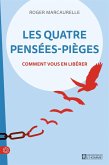 Les quatre pensées-pièges (eBook, ePUB) Les quatre pensées-pièges (eBook, ePUB)