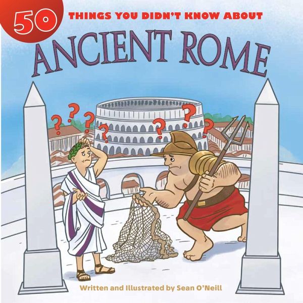 50 Things You Didn't Know about Ancient Rome (eBook, ePUB)