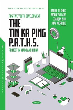 Positive Youth Development: The Tin Ka Ping P.A.T.H.S. Project in Mainland China (eBook, PDF)