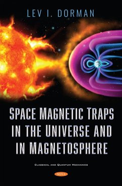 Space Magnetic Traps in the Universe and in Magnetosphere (eBook, PDF)