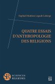 Quatre essais d'anthropologie des religions (eBook, PDF)