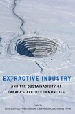 Extractive Industry and the Sustainability of Canada's Arctic Communities (eBook, PDF)