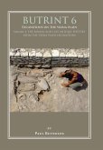 Butrint 6: Excavations on the Vrina Plain (eBook, PDF) Butrint 6: Excavations on the Vrina Plain (eBook, PDF)