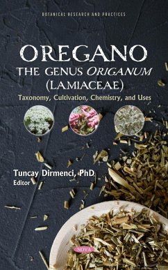 &quote;Oregano&quote; The genus Origanum (Lamiaceae): Taxonomy, Cultivation, Chemistry, and Uses (eBook, PDF)