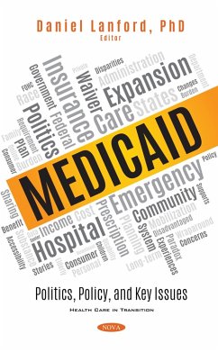 Medicaid: Politics, Policy, and Key Issues (eBook, PDF)
