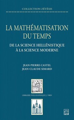 La mathematisation du temps (eBook, PDF) - Jean-Pierre Castel, Castel; Jean-Claude Simard, Simard