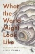 What the World Might Look Like (eBook,... - Bild 1
