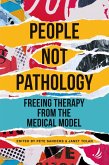 People Not Pathology (eBook, ePUB) People Not Pathology (eBook, ePUB)