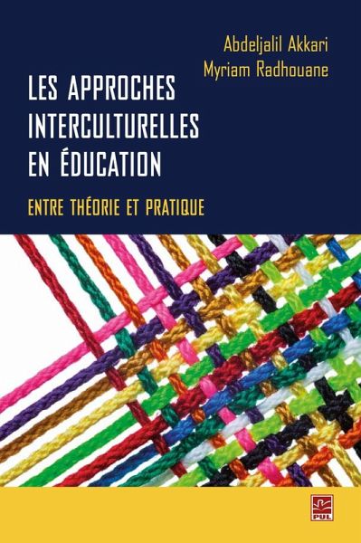 Les approches interculturelles en éducation : entre théorie et pratique (eBook, PDF) Les approches interculturelles en éducation : entre théorie et pratique (eBook, PDF)