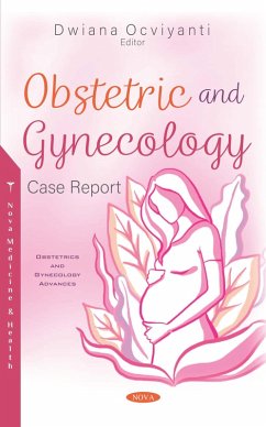 Obstetric and Gynecology Case Report (eBook, PDF)