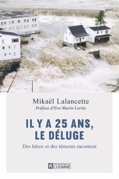 Il y a 25 ans, le Déluge (eBook, ePUB) Il y a 25 ans, le Déluge (eBook, ePUB)