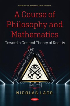 Course of Philosophy and Mathematics: Toward a General Theory of Reality (eBook, PDF)