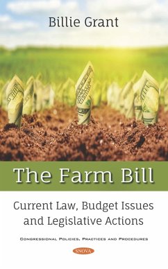 Farm Bill: Current Law, Budget Issues and Legislative Actions (eBook, PDF)