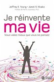 Je réinvente ma vie (eBook, ePUB) Je réinvente ma vie (eBook, ePUB)