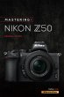Mastering the Nikon Z50 (eBook, PDF) - Bild 1
