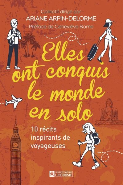Elles ont conquis le monde en solo (eBook, ePUB) Elles ont conquis le monde en solo (eBook, ePUB)