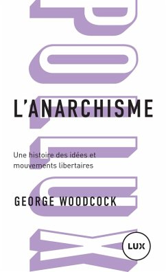 L'anarchisme (eBook, ePUB) - George Woodcock, Woodcock