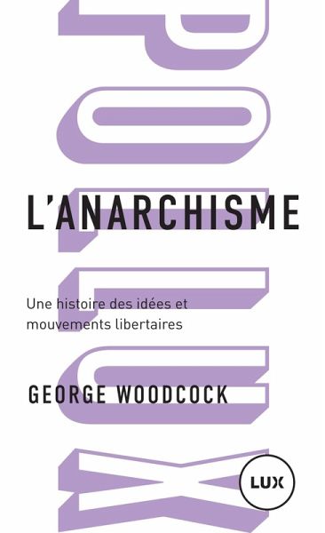 L'anarchisme (eBook, ePUB) L'anarchisme (eBook, ePUB)