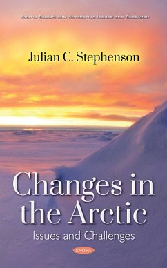 Changes in the Arctic: Issues and Challenges (eBook, PDF)