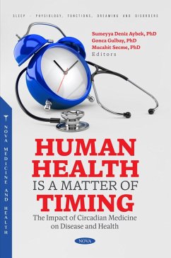 Human Health is a Matter of Timing: The Impact of Circadian Medicine on Disease and Health (eBook, PDF)