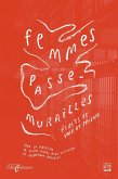 Femmes passe-murailles (eBook, PDF)