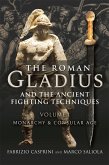 Roman Gladius and the Ancient Fighting Techniques (eBook, ePUB) Roman Gladius and the Ancient Fighting Techniques (eBook, ePUB)