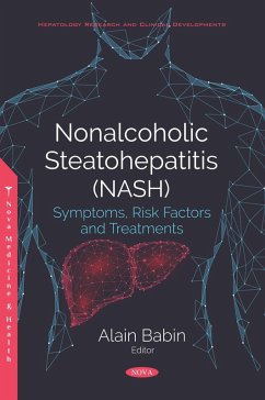 Nonalcoholic Steatohepatitis (NASH): Symptoms, Risk Factors and Treatments (eBook, PDF)