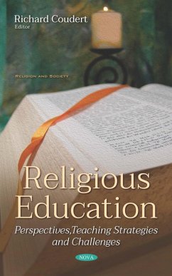Religious Education: Perspectives, Teaching Strategies and Challenges (eBook, PDF) Religious Education: Perspectives, Teaching Strategies and Challenges (eBook, PDF)