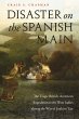 Disaster on the Spanish Main (eBook,... - Bild 1